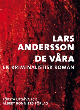 De våra : en kriminalistisk roman (e-bok) av La