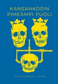 Kansankodin pimeämpi puoli