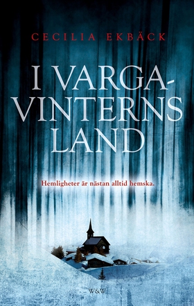 I vargavinterns land (e-bok) av Cecilia Ekbäck