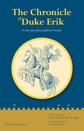 The chronicle of Duke Erik : a verse epic from 