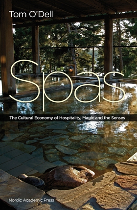 Spas : the cultural economy of hospitality, mag