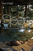 Spas : the cultural economy of hospitality, magic and the senses