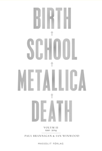 Birth School Metallica Death 2: 1991-2014 (e-bo