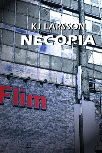 Necopia (e-bok) av KJ Larsson