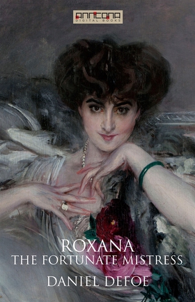 Roxana - The Fortunate Mistress (e-bok) av Dani