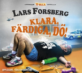 Klara, färdiga, dö! (ljudbok) av Lars Forsberg