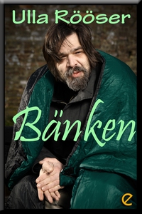 Bänken (e-bok) av Ulla Rööser