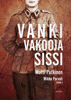 Vanki, vakooja, sissi (e-bok) av Matti Putkinen