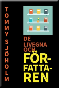 De livegna och Författaren (e-bok) av Tommy Sjö