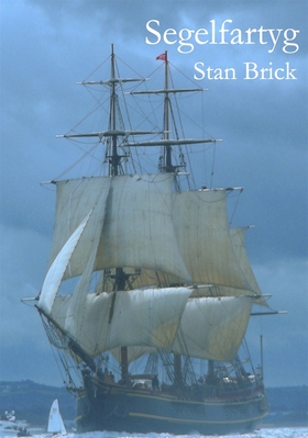 Segelfartyg (e-bok) av Stan Brick