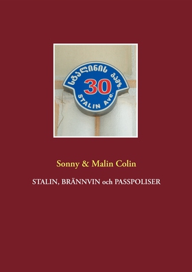 Stalin, Brännvin och passpoliser (e-bok) av Son