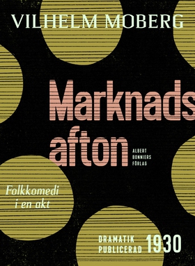 Marknadsafton : folkkomedi i en akt (e-bok) av 