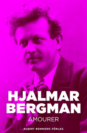 Amourer (e-bok) av Hjalmar  Bergman