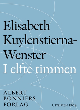 I elfte timmen (e-bok) av Elisabeth Kuylenstier