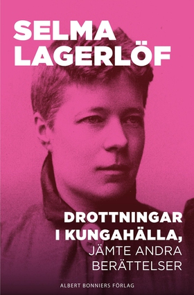 Drottningar i Kungahälla, jämte andra berättels