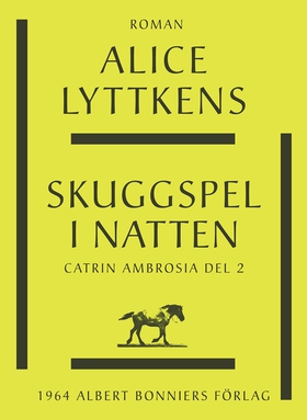 Skuggspel i natten (e-bok) av Alice Lyttkens