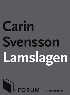 Lamslagen (e-bok) av Carin Svensson, Carin 