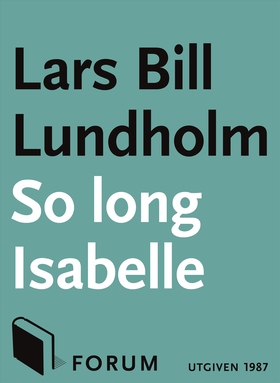 So long, Isabelle (e-bok) av Lars Bill, Lars Bi