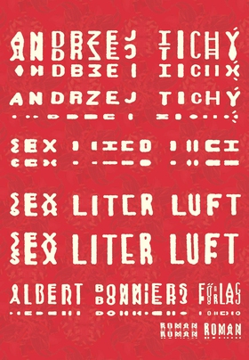 Sex liter luft (e-bok) av Andrzej Tichý