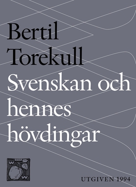 Svenskan och hennes hövdingar (e-bok) av Bertil