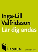 Lär dig andas : andningsmetoder för hälsa, personlig utveckling och ökat välbefinnande