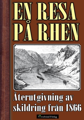 En resa på Rhen år 1866 (e-bok) av Emil von Qva