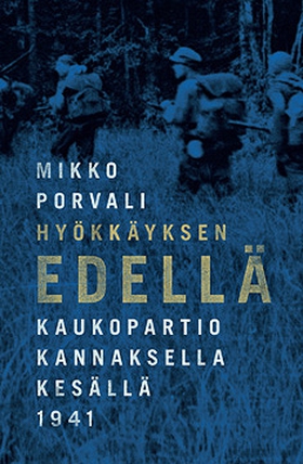 Hyökkäyksen edellä (e-bok) av Mikko Porvali