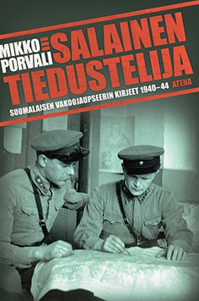 Salainen tiedustelija (e-bok) av Mikko Porvali
