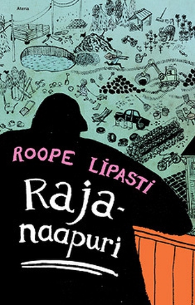 Rajanaapuri (e-bok) av Roope Lipasti