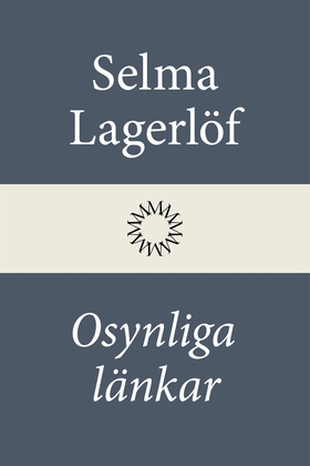 Osynliga länkar (e-bok) av Selma Lagerlöf