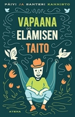 Vapaana elämisen taito