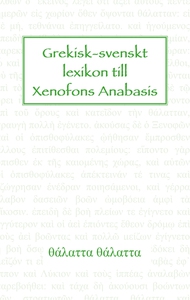 Grekisk-svenskt lexikon till Xenofons Anabasis