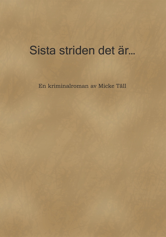 Sista striden det är...