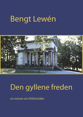 Den gyllene freden (e-bok) av Bengt Lewén