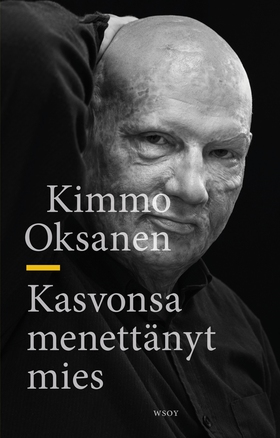 Kasvonsa menettänyt mies (e-bok) av Kimmo Oksan