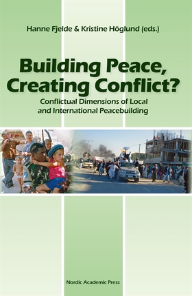 Building Peace, Creating Conflict: Conflictual 