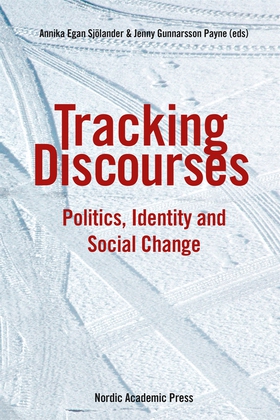 Tracking Discourses: Politics, Identity and Soc