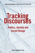 Tracking Discourses: Politics, Identity and Social Change