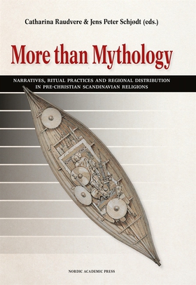 More than Mythology: Narratives, Ritual Practic