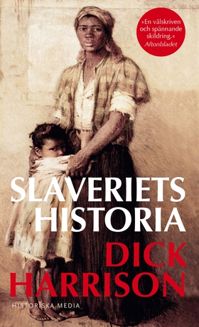 Slaveriets historia (e-bok) av Dick Harrison