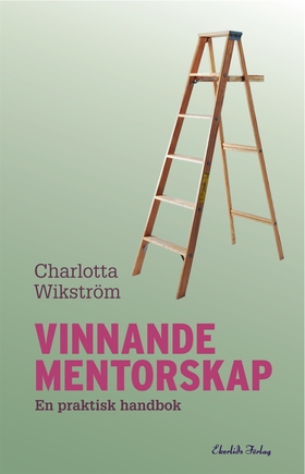 Vinnande mentorskap (e-bok) av Charlotta Wikstr