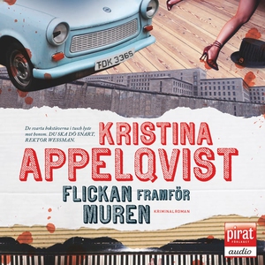 Flickan framför muren (ljudbok) av Kristina App
