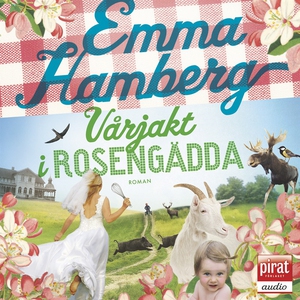 Vårjakt i Rosengädda (ljudbok) av Emma Hamberg