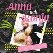 Anna och Ronja – Kärleksplanen