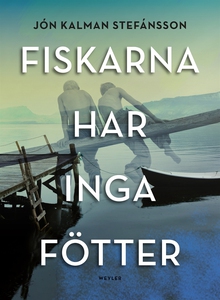 Fiskarna har inga fötter (e-bok) av Jón Kalman