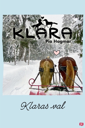Klara 11 - Klaras val (e-bok) av Pia Hagmar