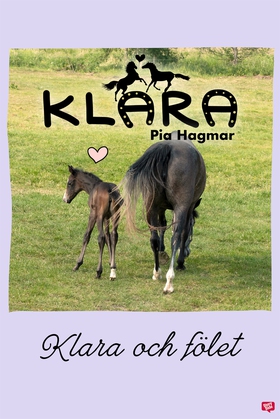 Klara 12 - Klara och fölet (e-bok) av Pia Hagma