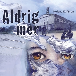 Aldrig mer (ljudbok) av Helena Karlsson