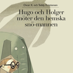 Hugo och Holger 4: Hugo och Holger möter den he