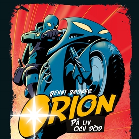 Orion 2: På liv och död (ljudbok) av Benni Bødk